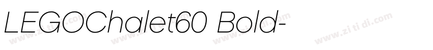 LEGOChalet60 Bold字体转换 LEGOChalet60 Bold字体转换